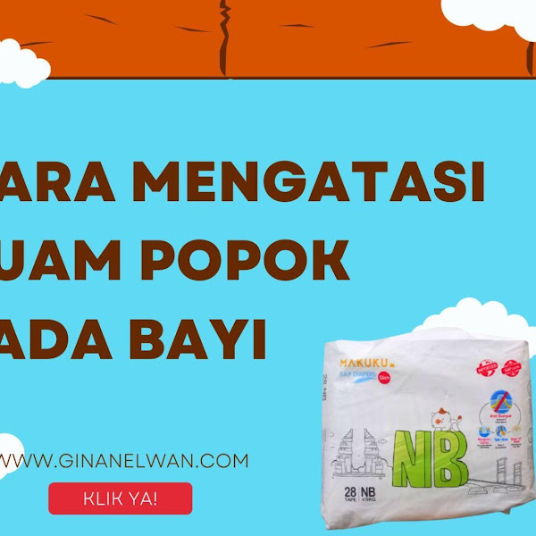  CARA MENGATASI RUAM POPOK PADA BAYI