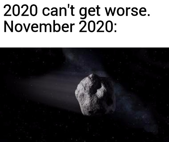 trending memes asteroid 2020 November