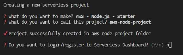 User asked by terminal if user wants to create a new Serverless project.
