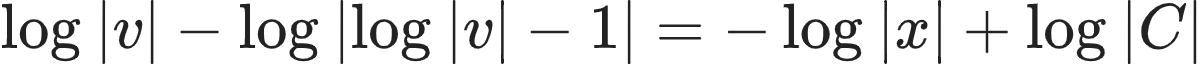 {"code":"\\begin{align*}\n{\\log_{}\\left|v\\right|-\\log_{}\\left|\\log_{}\\left|v\\right|-1\\right|}&={-\\log_{}\\left|x\\right|+\\log_{}\\left|C\\right|}\t\n\\end{align*}","font":{"color":"#222222","family":"Arial","size":10},"type":"align*","id":"16-1-0-0-0-1-0-1-0-0-0-1-0-1-0-0-0","ts":1604221784835,"cs":"MdBHoTQjRI4yvE7aB7JGow==","size":{"width":300,"height":16}}