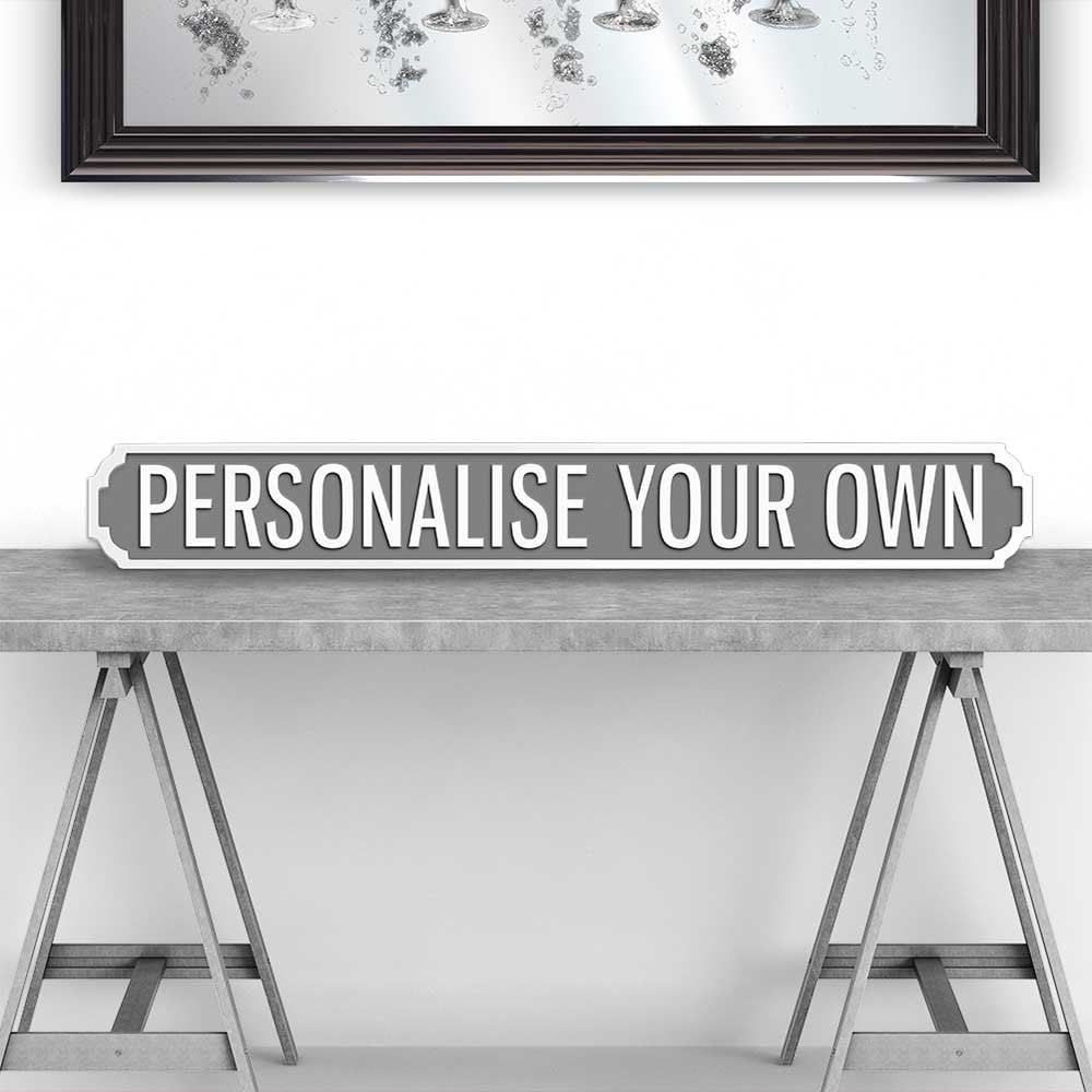 Personalise your own sign