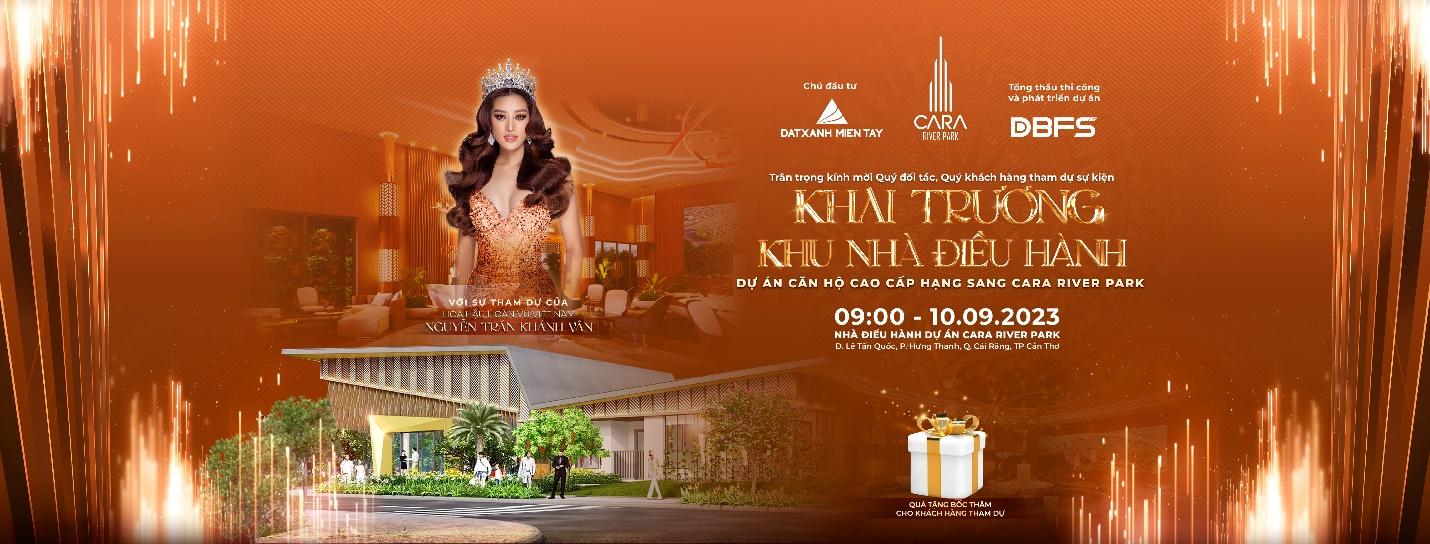 Khai trương khu nhà điều hành Cara River Park, lộ diện khách mời đặc biệt – Hoa hậu Khánh Vân