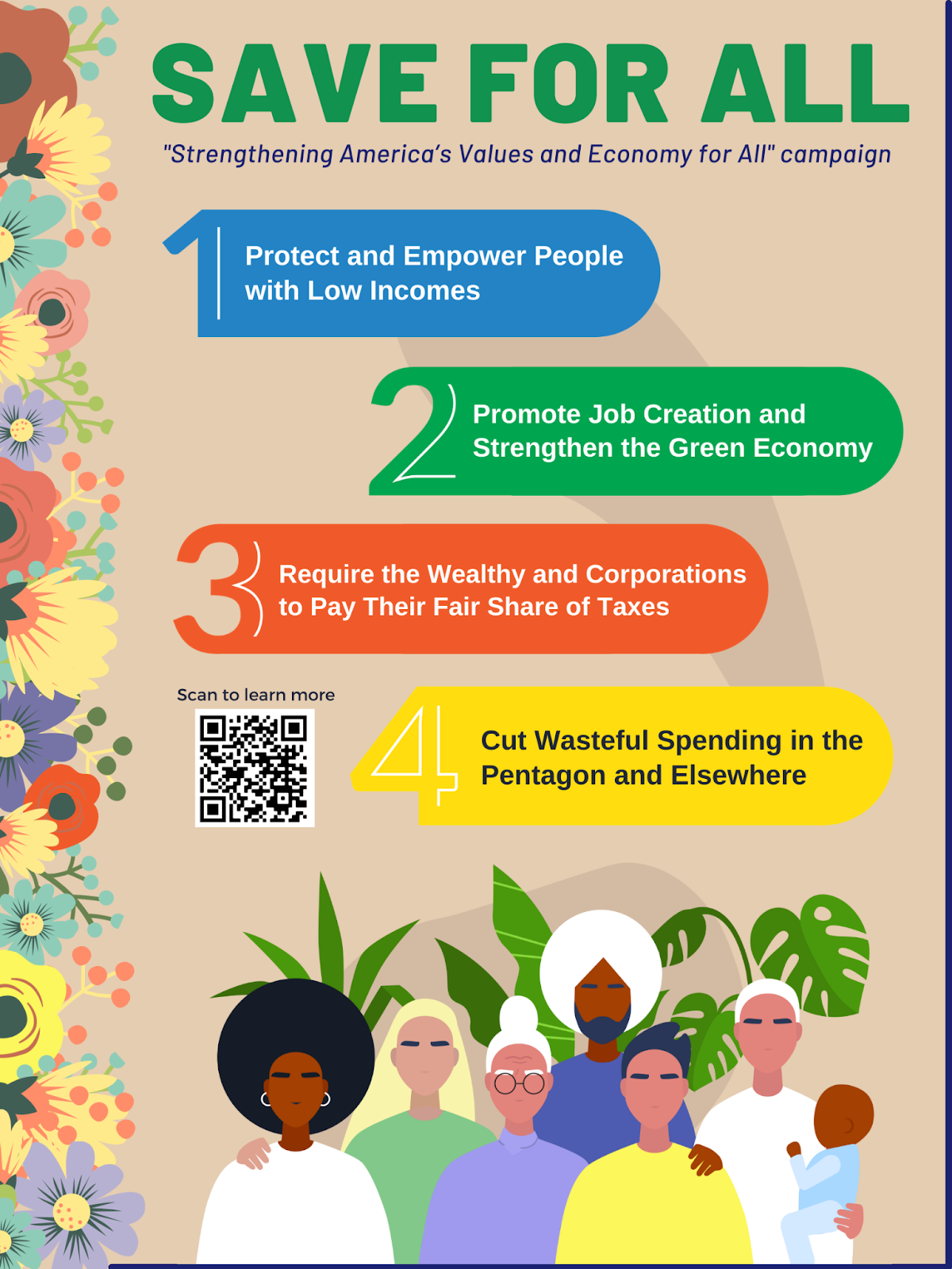 SAVE For All: 1. Protect and Empower People with Low Incomes. 2. Promote Job Creation and Strengthen the Green Economy. 3. Require the Wealthy and Corporations to Pay Their Fair Share of Taxes. 4. Cut Wasteful Spending in the Pentagon and Elsewhere.