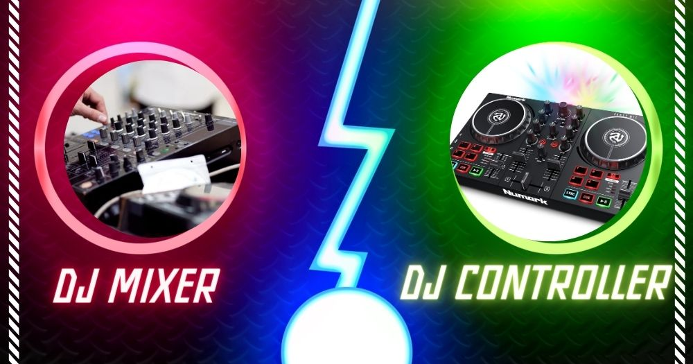 Differences Between a DJ Controller and a DJ Mixer