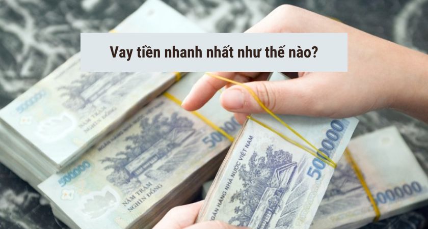 Vay tiền nhanh nhất qua hình thức online