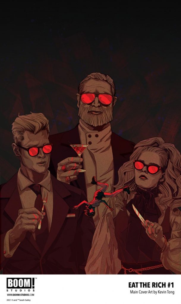 The cover of EAT THE RICH #1 features three wealthy people regarding a tiny female figure that is falling upside-down in their midst. One holds a fork; one holds a knife; one holds a martini in a glass. All three are wearing glasses with reflective red frames.