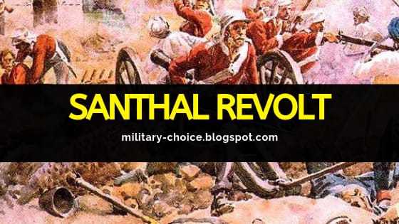 All about santhal Revolt, in which year it took place, what was the cause of this revolt etc