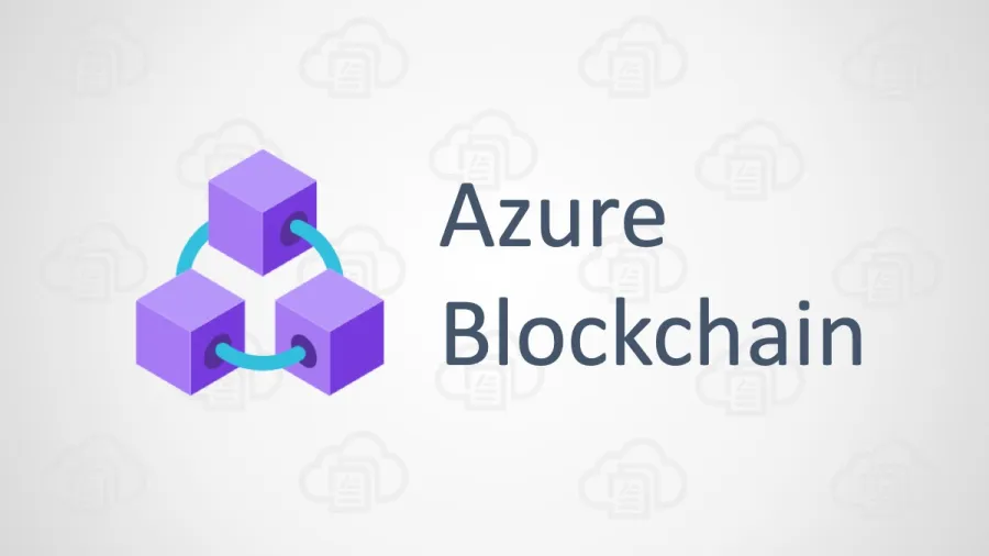 Blog - Azure Blockchain as a Service 