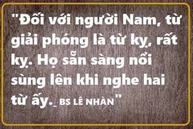 VÌ SAO BÁC SĨ LÊN NHÀN NÓI TỪ GIẢI PHÓNG LÀ KỴ ,RẤT KỴ ..
