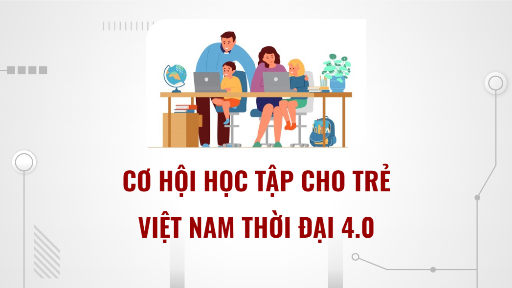 Cơ hội rộng mở cho mọi trẻ em Việt Nam