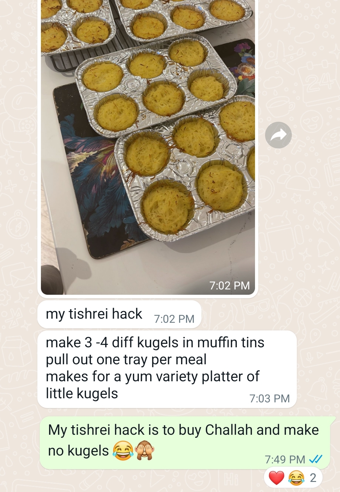 screenshot of a Whatsapp conversation showing her hack (make mini kugels) and mine (don't make kugels)