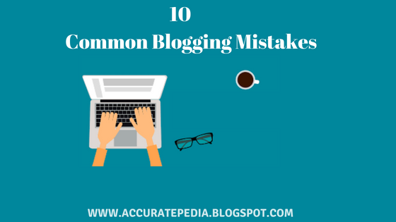10 Common Blogging Mistakes