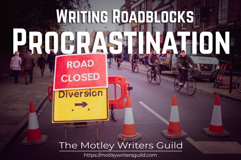 Writing Roadblocks: Procrastination