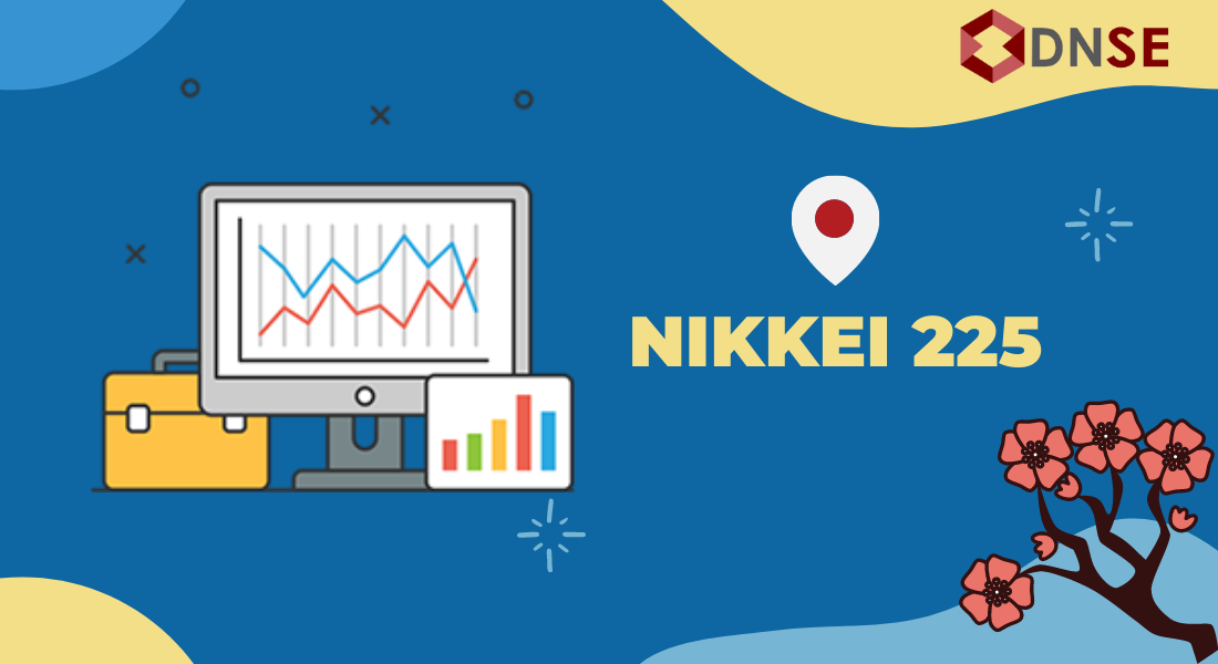 Nikkei 225 là chỉ số tiêu biểu nhất tại Nhất Bản