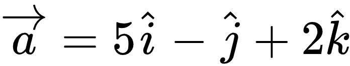 {"font":{"color":"#000000","family":"Arial","size":10},"type":"align*","id":"19-1","code":"\\begin{align*}\n{\\overrightarrow{a}}&={5\\hat{i}-\\hat{j}+2\\hat{k}}\t\n\\end{align*}","ts":1604914818360,"cs":"3s1walupcCzIQErNCVYelw==","size":{"width":116,"height":21}}