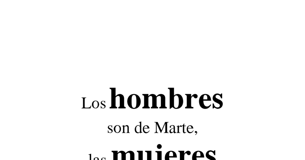 Gray, John - Los hombres son de Marte las mujeres de Venus.pdf - Google  Drive