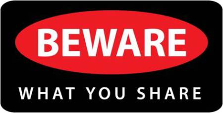 Beware What You Share sign