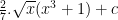 \frac 27.\sqrt x(x^3+1) +c \frac 27.\sqrt x(x^3+1) +c