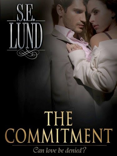 The Commitment (The Unrestrained Series) by S. E. Lund The Commitment (The Unrestrained Series) by S. E. Lund