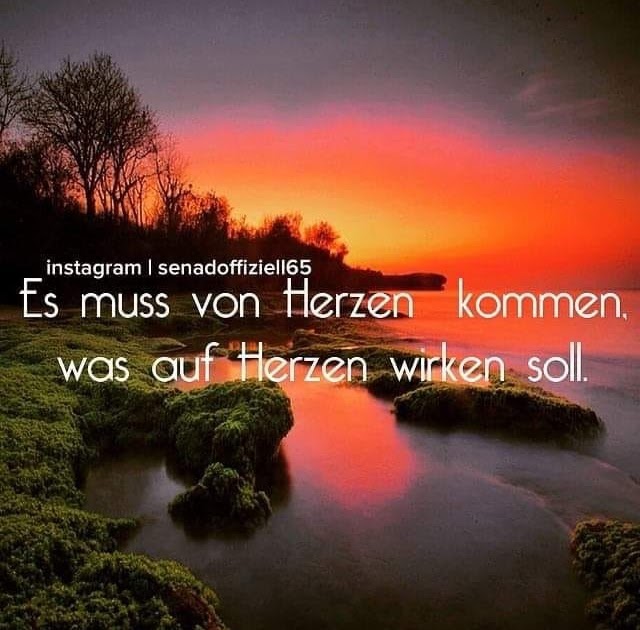 Sprüche Die Von Herzen Kommen Es Muss Von Herzen Kommen