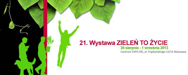 Zieleń to Życie 2013 Zieleń to Życie 2013