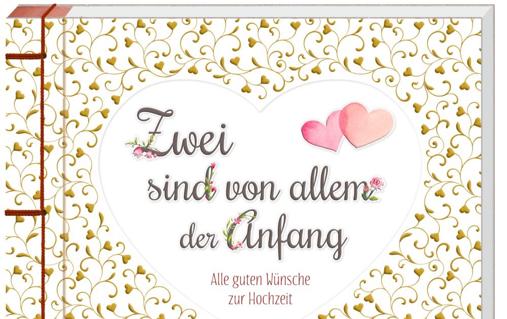 Hochzeitswuensche Freundin - coole hochzeitssprüche für karten