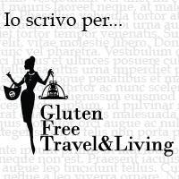 Io scrivo per... Gluten Free Travel & Living