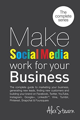 Download Make Social Media Work For Your Business: The 8 Book Series on