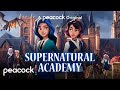 Supernatural Academy TV Series (2022) Wiki, Cast, Story, Release Date, Episodes
