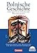 Polnische Geschichte und deutsch-polnische Beziehungen: Darstellungen und Materialien für den Geschichtsunterricht. Schülerbuch mit CD-ROM