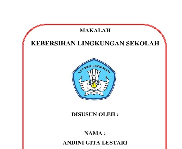 Makalah Tentang Kebersihan Lingkungan Sekolah Download File Guru