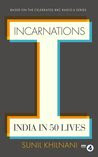 Incarnations: India in 50 Lives