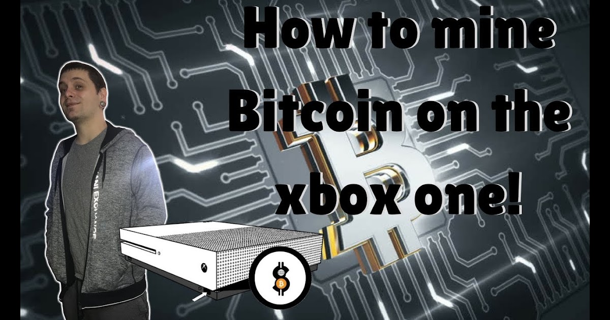 xbox 360 mining bitcoin