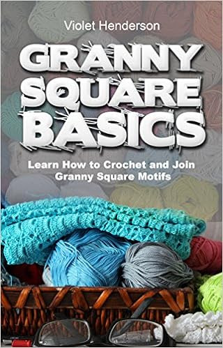  Crochet: GRANNY SQUARE BASICS: Learn How to Crochet and Join Granny Square Motifs