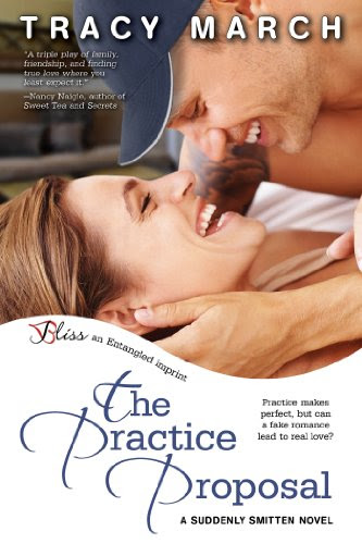The Practice Proposal: A Suddenly Smitten Novel (Entangled Bliss) by Tracy March The Practice Proposal: A Suddenly Smitten Novel (Entangled Bliss) by Tracy March