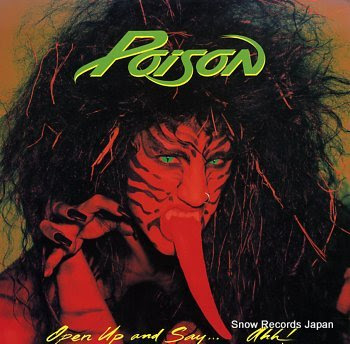 POISON open up and say ahh!
