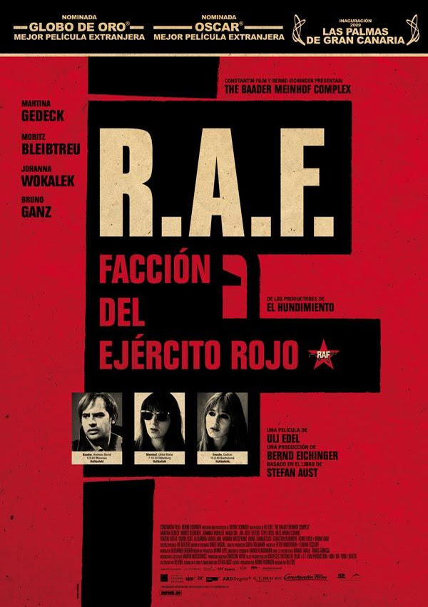 R. A. F.: Facción del ejército rojo (Uli Edel, 2.008) R. A. F.: Facción del ejército rojo (Uli Edel, 2.008)