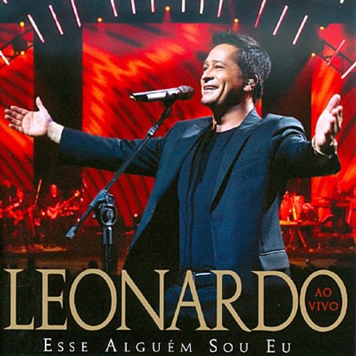 Baixar Musica De Leonardo : Leonardo Palco Mp3