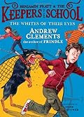 The Whites of Their Eyes by Andrew Clements
