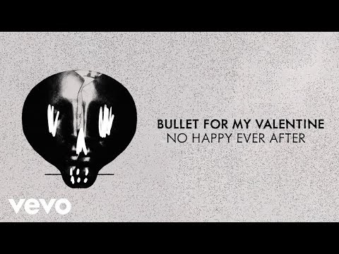 Bullet For My Valentine – No Happy Ever After Lyrics