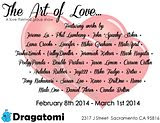 Dragatomi presents: "The Art of Love" a love themed group art show!!!