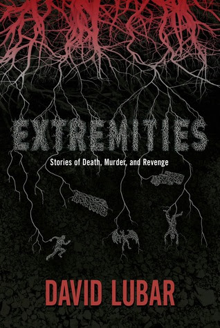 Extremities: Stories of Death, Murder, and Revenge