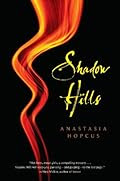 Buy Shadow Hills (Non-series) by Anatasia Hopcus Shadow Hills by Anatasia Hopcus
