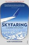 Skyfaring: A Journey with a Pilot