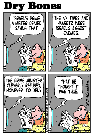 Dry Bones cartoon: Bibi, Journalism, Media, Shuldig, Israel, anti-Zionism, Double Standard, NY Times, Haaretz, Media, Netanyahu,  