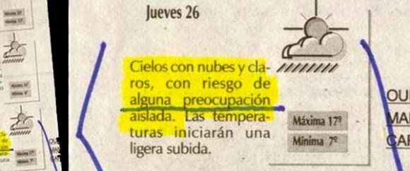 Increíbles erratas Personalmente yo trato de aislar mis preocupaciones en los días nublados. ¡Vaya usted a saber por qué!