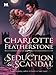 Seduction & Scandal (The Breth...