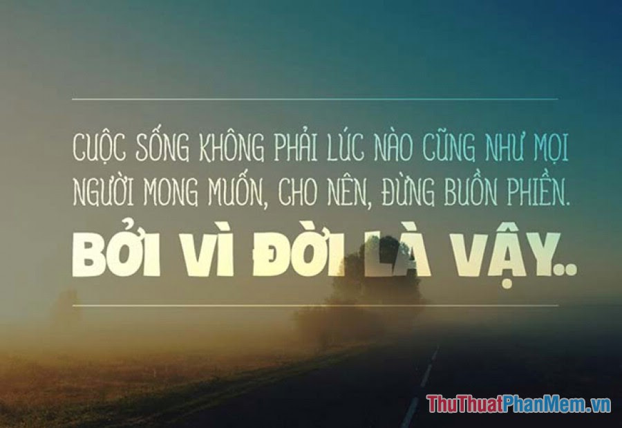 Những câu nói hay về cuộc sống - 1