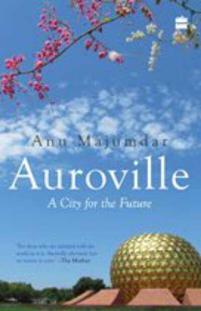 Auroville City Future Book Cover