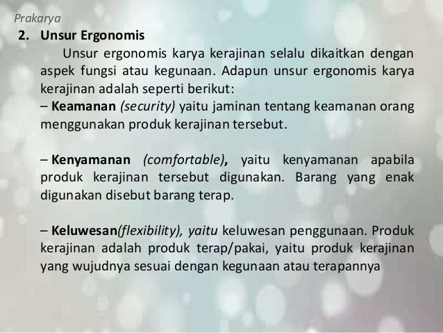 Sebutkan Unsur Unsur Ergonomis Karya Kerajinan Dari Bahan Lunak Rumah